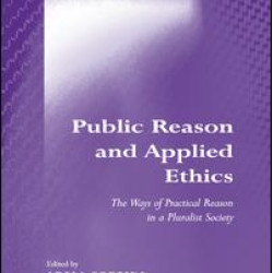 Public Reason and Applied Ethics Public Reason and Applied Ethics