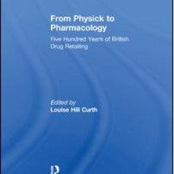 From Physick to Pharmacology From Physick to Pharmacology