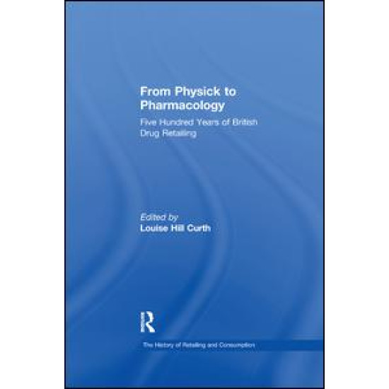 From Physick to Pharmacology From Physick to Pharmacology