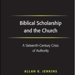 Biblical Scholarship and the Church Biblical Scholarship and the Church