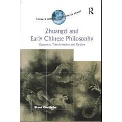 Zhuangzi and Early Chinese Philosophy Zhuangzi and Early Chinese Philosophy