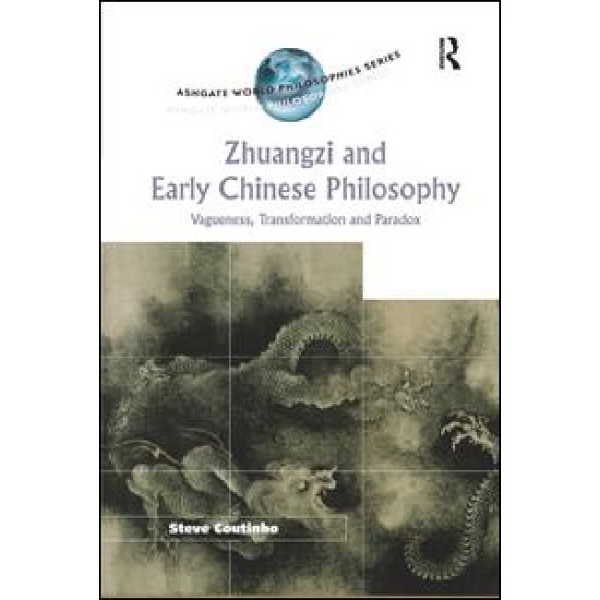 Zhuangzi and Early Chinese Philosophy Zhuangzi and Early Chinese Philosophy