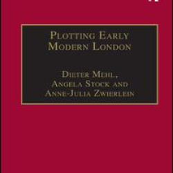 Plotting Early Modern London Plotting Early Modern London