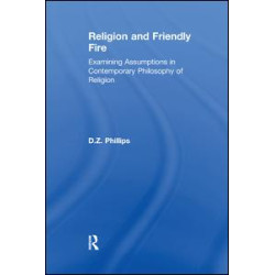 Religion and Friendly Fire Religion and Friendly Fire