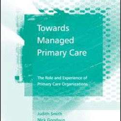 Towards Managed Primary Care Towards Managed Primary Care