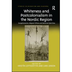 Whiteness and Postcolonialism in the Nordic Region