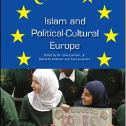 Islam and Political-Cultural Europe Islam and Political-Cultural Europe