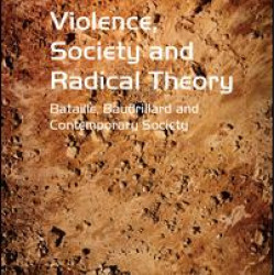 Violence, Society and Radical Theory Violence, Society and Radical Theory