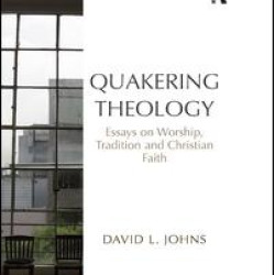 Quakering Theology
