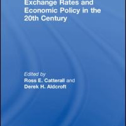 Exchange Rates and Economic Policy in the 20th Century