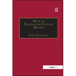 Music in Eighteenth-Century Britain Music in Eighteenth-Century Britain