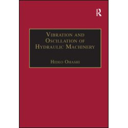 Vibration and Oscillation of Hydraulic Machinery
