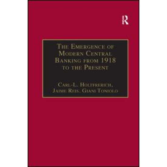 The Emergence of Modern Central Banking from 1918 to the Present