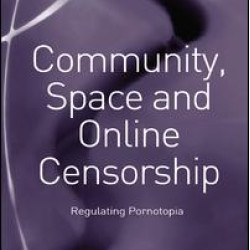Community, Space and Online Censorship