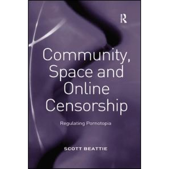 Community, Space and Online Censorship