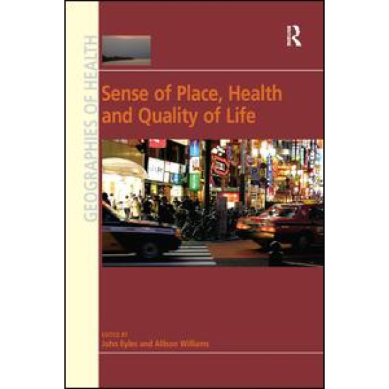 Sense of Place, Health and Quality of Life Sense of Place, Health and Quality of Life