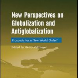 New Perspectives on Globalization and Antiglobalization New Perspectives on Globalization and Antiglobalization