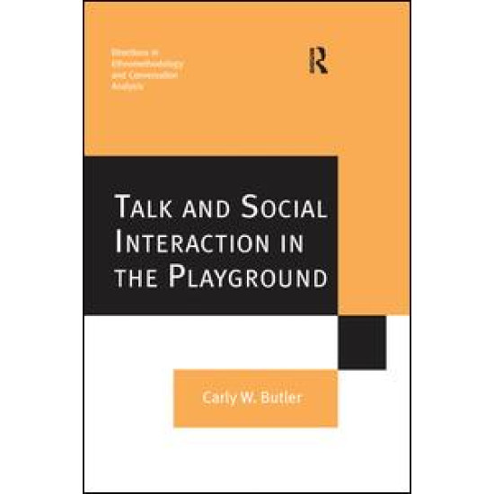 Talk and Social Interaction in the Playground Talk and Social Interaction in the Playground