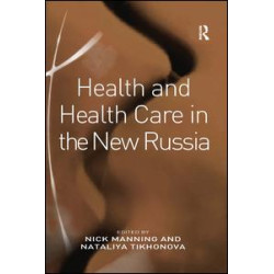 Health and Health Care in the New Russia