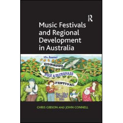 Music Festivals and Regional Development in Australia Music Festivals and Regional Development in Australia