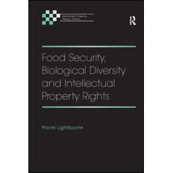 Food Security, Biological Diversity and Intellectual Property Rights Food Security, Biological Diversity and Intellectual Property Rights