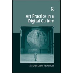 Art Practice in a Digital Culture Art Practice in a Digital Culture