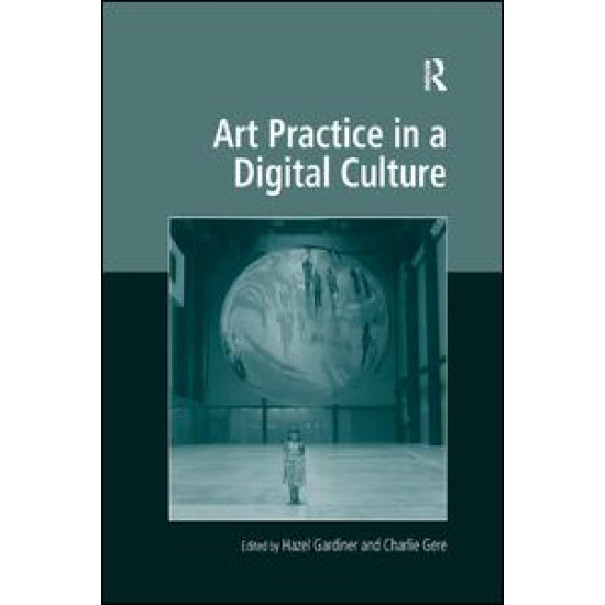 Art Practice in a Digital Culture