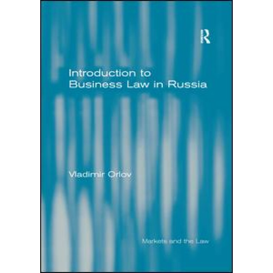 Introduction to Business Law in Russia Introduction to Business Law in Russia