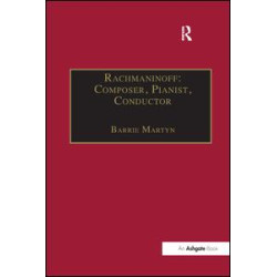 Rachmaninoff: Composer, Pianist, Conductor
