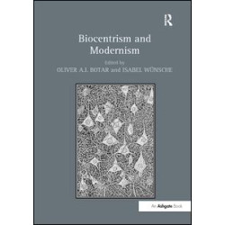 Biocentrism and Modernism Biocentrism and Modernism