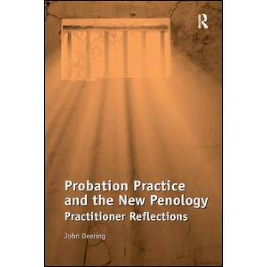 Probation Practice and the New Penology Probation Practice and the New Penology