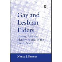 Gay and Lesbian Elders Gay and Lesbian Elders