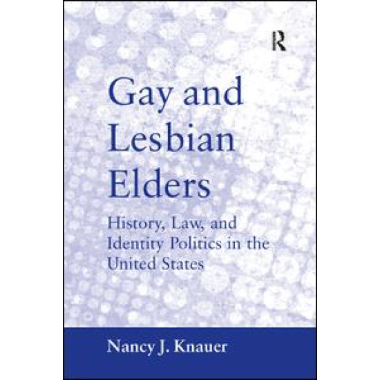 Gay and Lesbian Elders Gay and Lesbian Elders