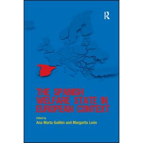The Spanish Welfare State in European Context The Spanish Welfare State in European Context