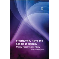 Prostitution, Harm and Gender Inequality