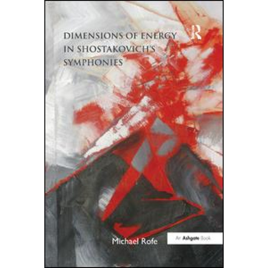 Dimensions of Energy in Shostakovich's Symphonies Dimensions of Energy in Shostakovich's Symphonies