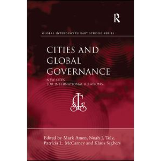 Cities and Global Governance Cities and Global Governance