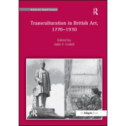 Transculturation in British Art, 1770-1930 Transculturation in British Art, 1770-1930