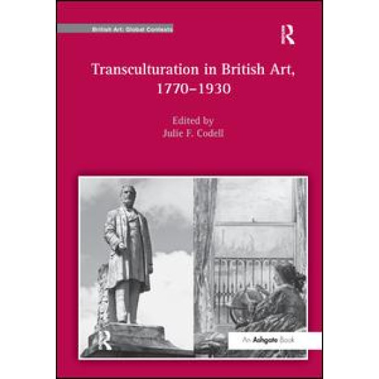 Transculturation in British Art, 1770-1930