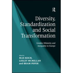 Diversity, Standardization and Social Transformation Diversity, Standardization and Social Transformation