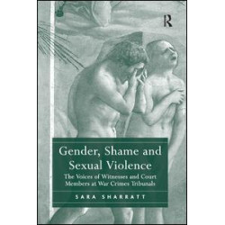 Gender, Shame and Sexual Violence Gender, Shame and Sexual Violence