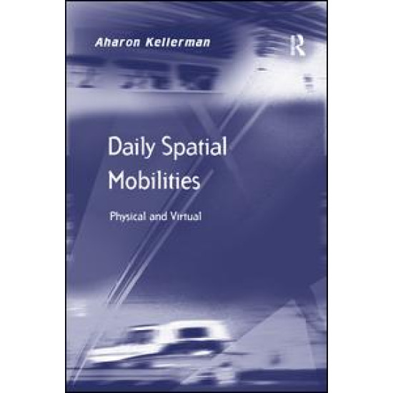Daily Spatial Mobilities Daily Spatial Mobilities