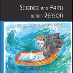 Science and Faith within Reason Science and Faith within Reason
