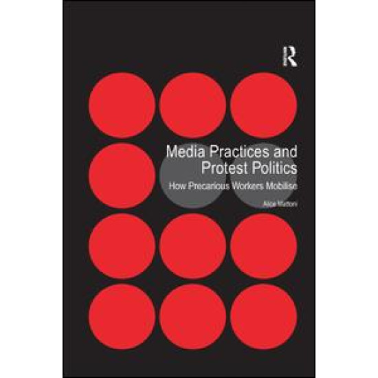 Media Practices and Protest Politics