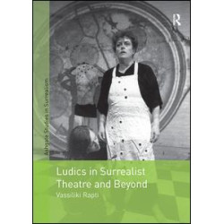 Ludics in Surrealist Theatre and Beyond Ludics in Surrealist Theatre and Beyond