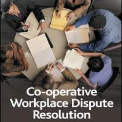 Co-operative Workplace Dispute Resolution Co-operative Workplace Dispute Resolution
