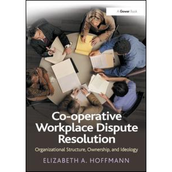 Co-operative Workplace Dispute Resolution Co-operative Workplace Dispute Resolution