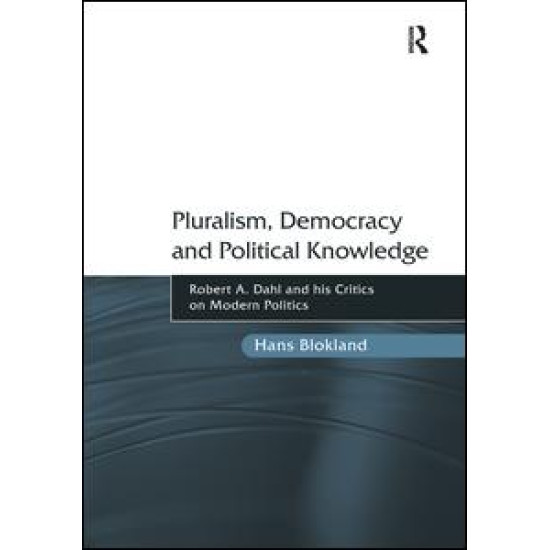 Pluralism, Democracy and Political Knowledge