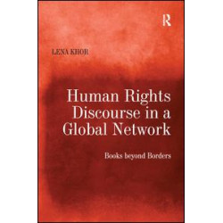 Human Rights Discourse in a Global Network Human Rights Discourse in a Global Network