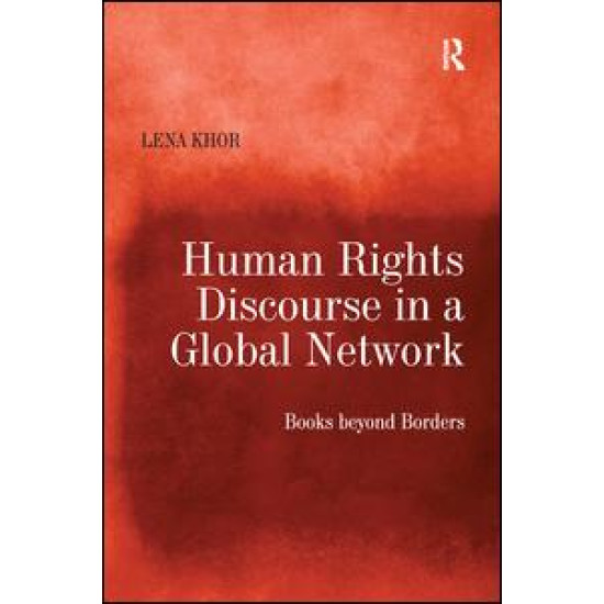 Human Rights Discourse in a Global Network Human Rights Discourse in a Global Network